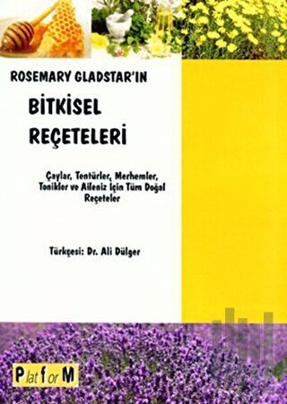 Rosemary Gladstar’ın Bitkisel Reçeteleri | Kitap Ambarı