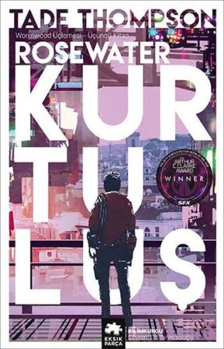 Rosewater Kurtuluş - Wormwood Üçlemesi 3.Kitap