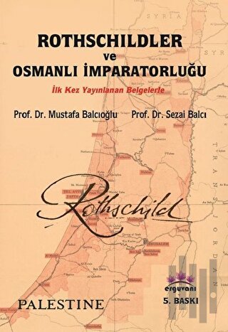 Rothschildler ve Osmanlı İmparatorluğu | Kitap Ambarı