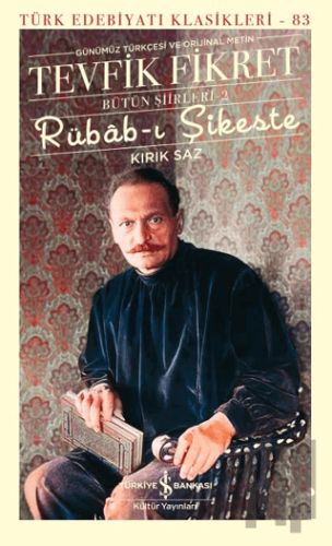 Rübab-ı Şikeste - Kırık Saz - Bütün Şiirleri-2 (Ciltli) | Kitap Ambarı