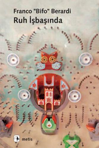 Ruh İş Başında - Yabancılaşmadan Otonomiye