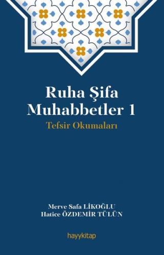 Ruha Şifa Muhabbetler 1 -Tefsir Okumaları | Kitap Ambarı