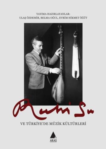 Ruhi Su ve Türkiye’de Müzik Kültürleri | Kitap Ambarı
