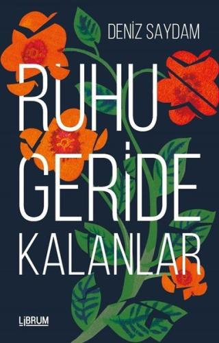 Ruhu Geride Kalanlar | Kitap Ambarı