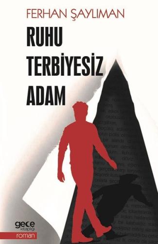 Ruhu Terbiyesiz Adam | Kitap Ambarı