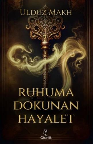 Ruhuma Dokunan Hayalet | Kitap Ambarı