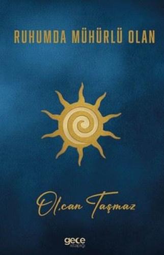 Ruhumda Mühürlü Olan