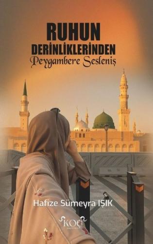 Ruhun Derinliklerinden Peygambere Sesleniş (Ciltli)