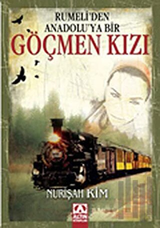 Rumeli’den Anadolu’ya Bir Göçmen Kızı