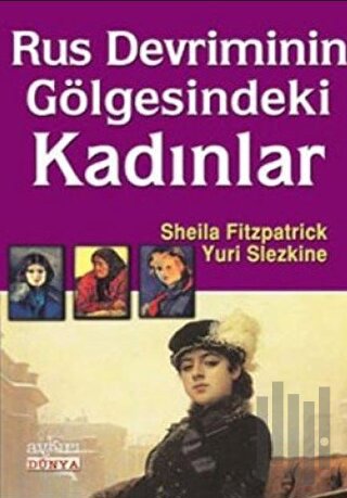Rus Devriminin Gölgesindeki Kadınlar