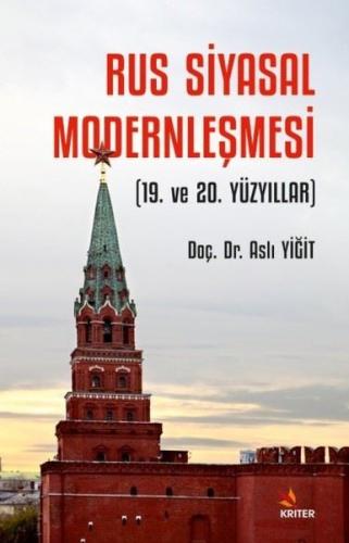 Rus Siyasal Modernleşmesi - 19. ve 20. Yüzyıllar