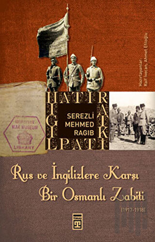 Rus ve İngilizlere Karşı Bir Osmanlı Zabiti | Kitap Ambarı