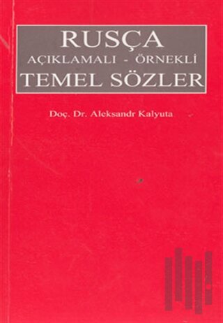 Rusça Açıklamalı - Örnekli Temel Sözler