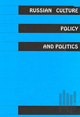 Russian Culture Policy And Politics | Kitap Ambarı