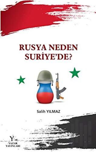 Rusya Neden Suriye'de? | Kitap Ambarı