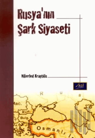 Rusya’nın Şark Siyaseti