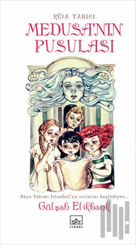 Rüya Takımı - Medusa’nın Pusulası