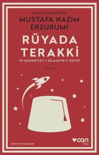 Rüyada Terakki ve Medeniyet - i İslamiyeyi Rüyet-Günümüz Türkçesiyle