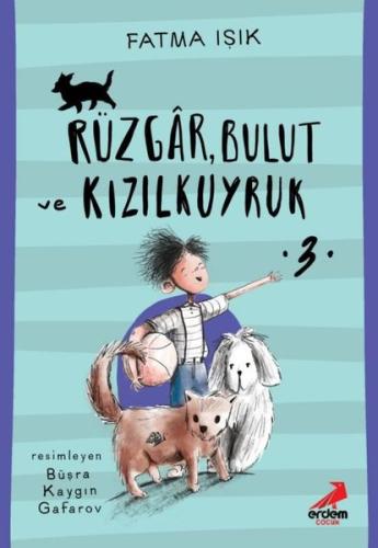 Rüzgar Bulut ve Kızılkuyruk - 3