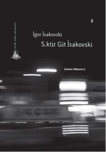 S.ktir Git İsakovski | Kitap Ambarı