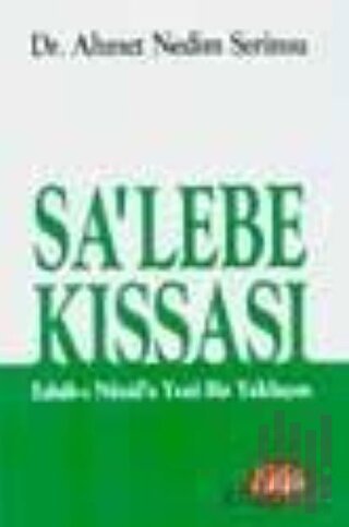 Sa’lebe Kıssası Esbab-ı Nüzul’e Yeni Bir Yaklaşım