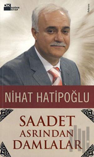 Saadet Asrından Damlalar | Kitap Ambarı