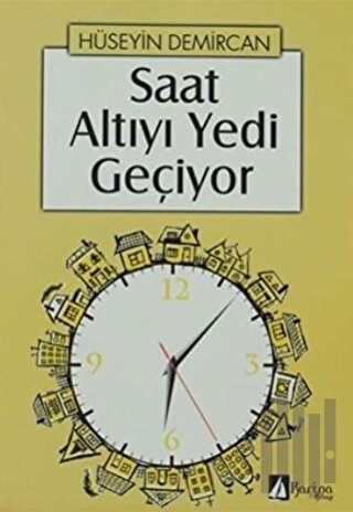 Saat Altıyı Yedi Geçiyor