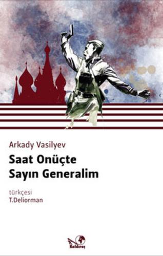 Saat Onüçte Sayın Generalim