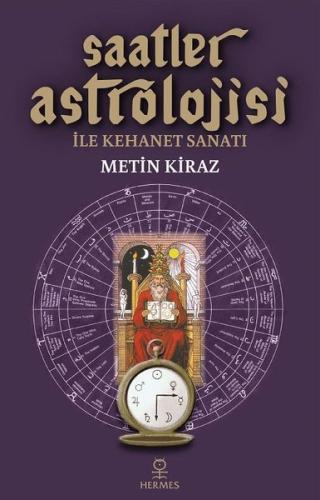 Saatler Astrolojisi ile Kehanet Sanatı | Kitap Ambarı
