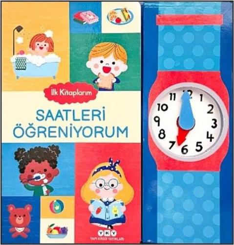Saatleri Öğreniyorum - İlk Kitaplarım (Ciltli)