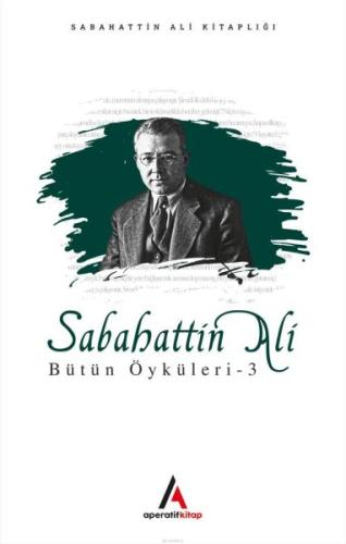 Sabahattin Ali - Bütün Öyküler 3