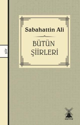 Sabahattin Ali - Bütün Şiirleri | Kitap Ambarı