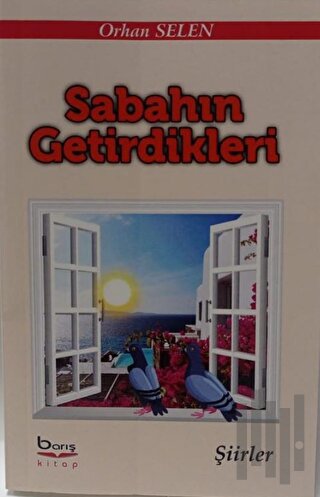 Sabahın Getirdikleri