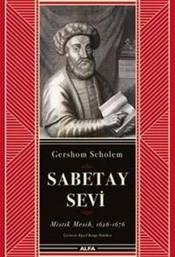 Sabetay Sevi: Mistik Mesih 1626-1676 (Ciltli)