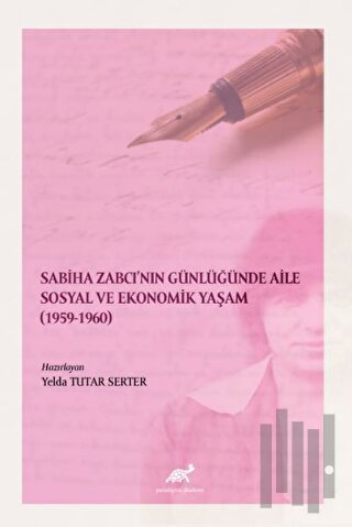 Sabiha Zabcı'nın Günlüğünde Aile Sosyal Ve Ekonomik Yaşam (1959-1960)