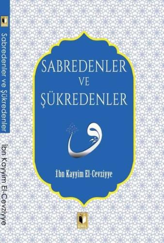 Sabredenler ve Şükredenler | Kitap Ambarı