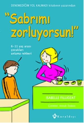 Sabrımı Zorluyorsun! | Kitap Ambarı