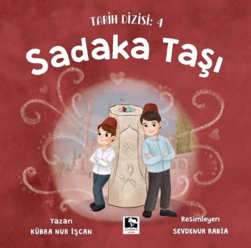 Sadaka Taşı-Tarih Dizisi 4 | Kitap Ambarı