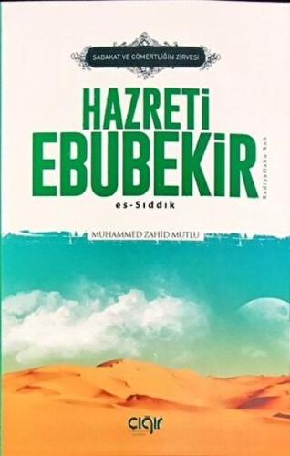 Sadakat ve Cömertliğin Zirvesi Hazreti Ebubekir Es-Sıddık | Kitap Amba