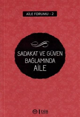 Sadakat ve Güven Bağlamında Aile | Kitap Ambarı