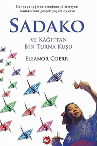 Sadako ve Kağıttan Bin Turna Kuşu | Kitap Ambarı