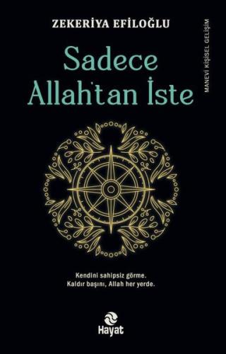 Sadece Allah'tan İste | Kitap Ambarı