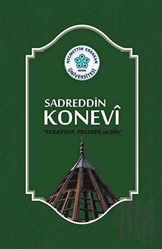 Sadreddin Konevi "Tasavvuf, Felsefe ve Din" | Kitap Ambarı