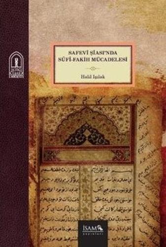 Safevi Şiasında Sufi-Fakih Mücadelesi | Kitap Ambarı