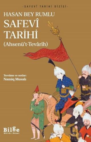 Safevi Tarihi (Ahsenü't-Tevarih) | Kitap Ambarı