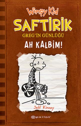 Saftirik Greg'in Günlüğü 7- Ah Kalbim! (Ciltli)