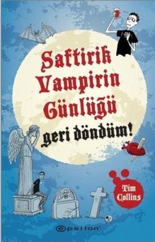 Saftirik Vampirin Günlüğü-Geri Döndüm! (Ciltli)