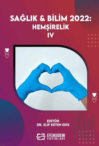 Sağlık & Bilim 2022: Hemşirelik IV (Ciltli)