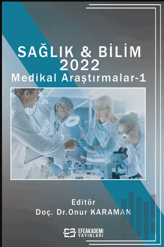 Sağlık & Bilim 2022: Medikal Araştırmalar-1 (Ciltli)