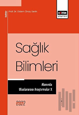 Sağlık Bilimleri Alanında Uluslararası Araştırmalar X | Kitap Ambarı